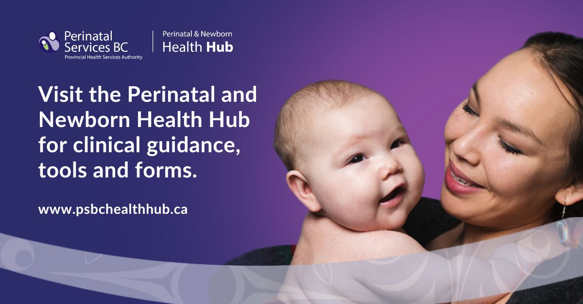 Introducing The Perinatal And Newborn Health Hub For B.C. Health-care ...